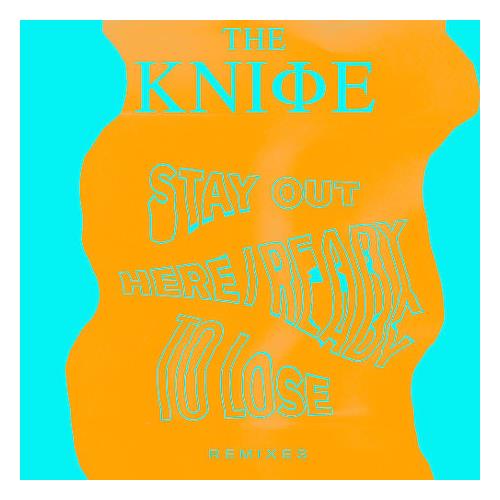 The Knife Ready To Lose / Stay OutThere (12'')